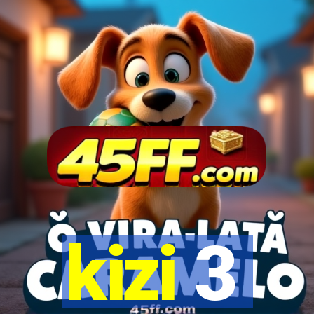kizi 3